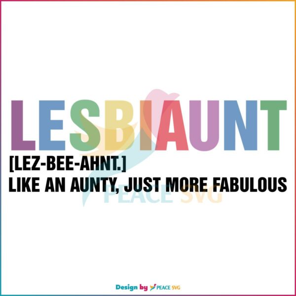 lesbiaunt-equality-pride-cool-aunt-svg-graphic-design-files