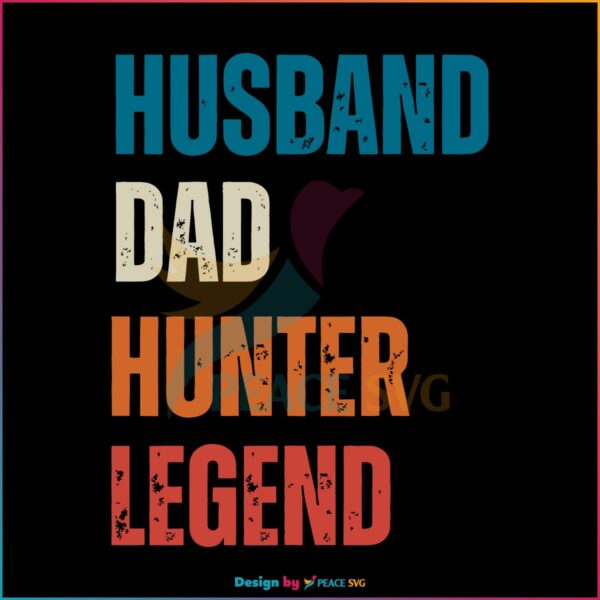 husband-dad-hunter-legend-fathers-day-dad-lover-svg