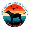 tyler-childers-can-i-take-my-hounds-to-heaven-svg-cutting-file