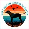 tyler-childers-can-i-take-my-hounds-to-heaven-svg-cutting-file