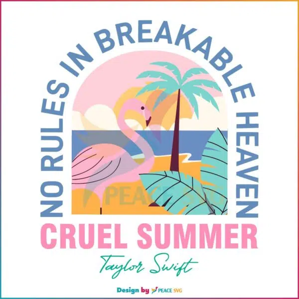 no-rules-in-breakable-heaven-cruel-summer-svg-cutting-file