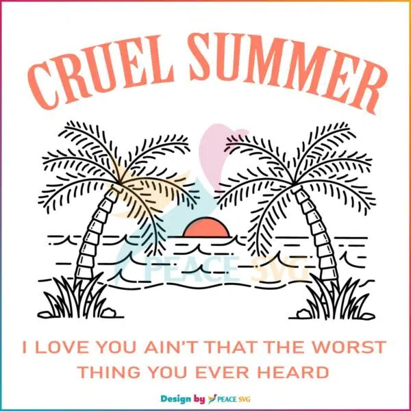 cruel-summer-lyrics-taylor-song-svg-graphic-design-files