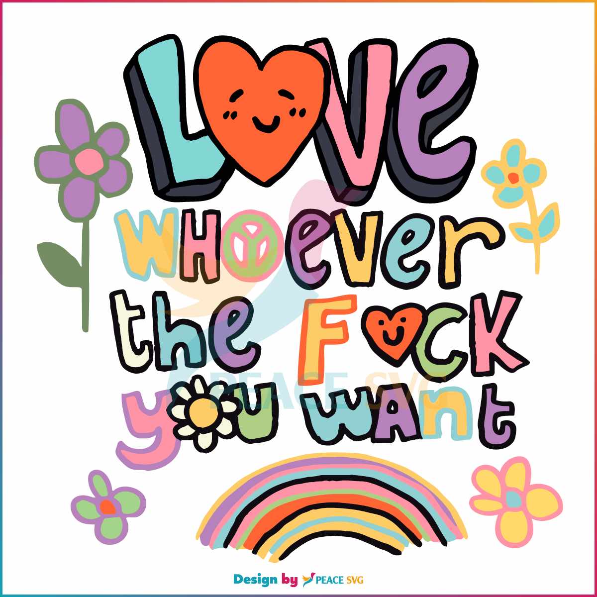 Free Love Whoever The Fuck You Want LGBQT SVG Graphic Design Files