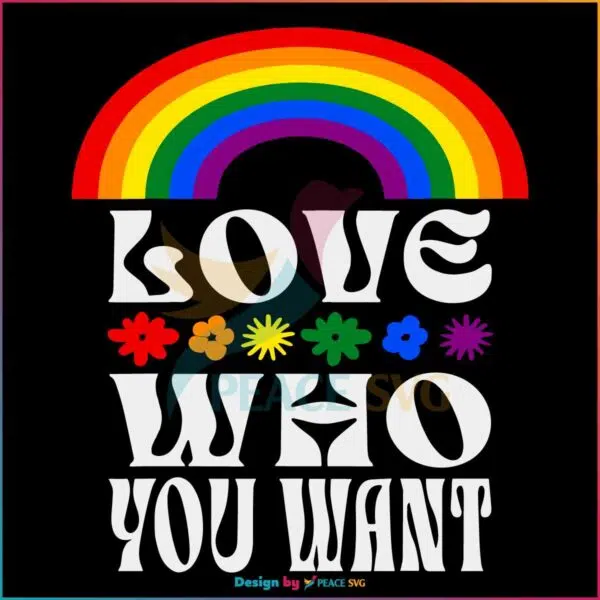 gay-pride-love-who-you-want-svg-graphic-design-files