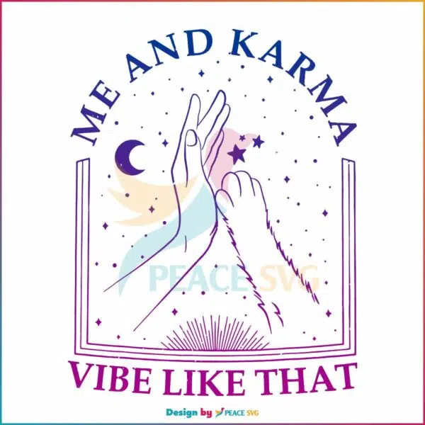 me-and-karma-vibe-like-that-svg-graphic-design-files