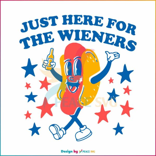 just-here-for-the-wieners-independence-day-svg-cutting-file