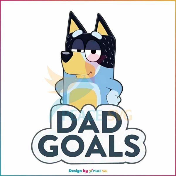 bluey-dad-goals-bandit-heeler-bluey-dadlife-png-silhouette-files