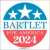 bartlet-for-america-2024-best-svg-cutting-digital-files