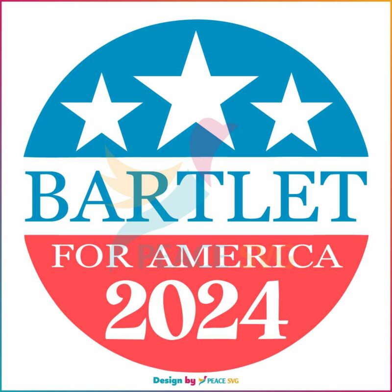 bartlet-for-america-2024-best-svg-cutting-digital-files