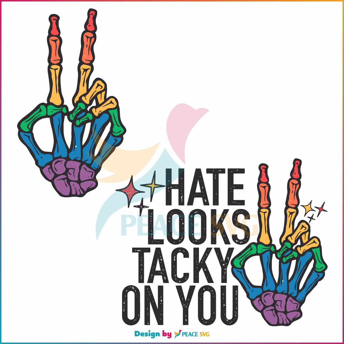 Free Hate Looks Tacky On You Pride SVG Graphic Design Files