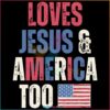 vintage-american-flag-loves-jesus-and-america-too-svg