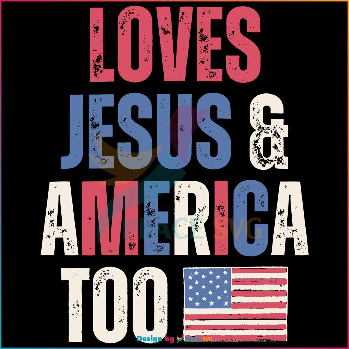 vintage-american-flag-loves-jesus-and-america-too-svg