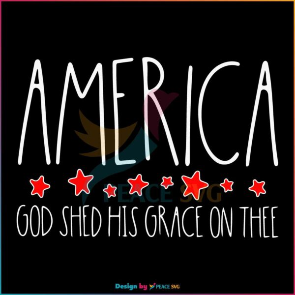 america-god-shed-his-grace-on-thee-svg-cutting-file