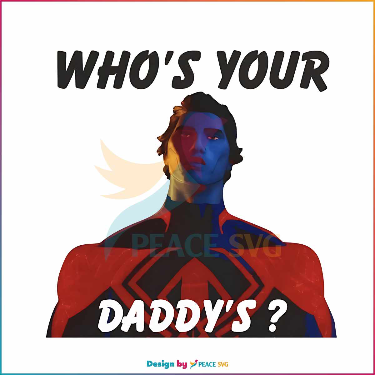 miguel-ohara-whos-your-daddy-png-sublimation-design