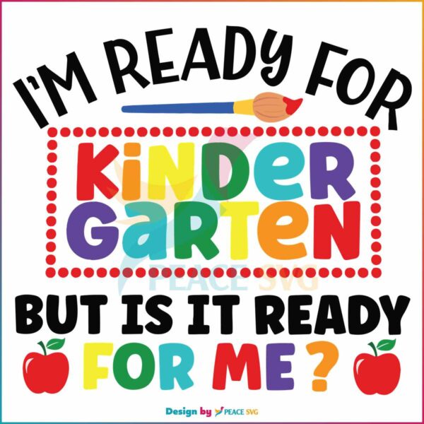 im-ready-for-kindergarten-but-is-it-ready-for-me-svg-cutting-file