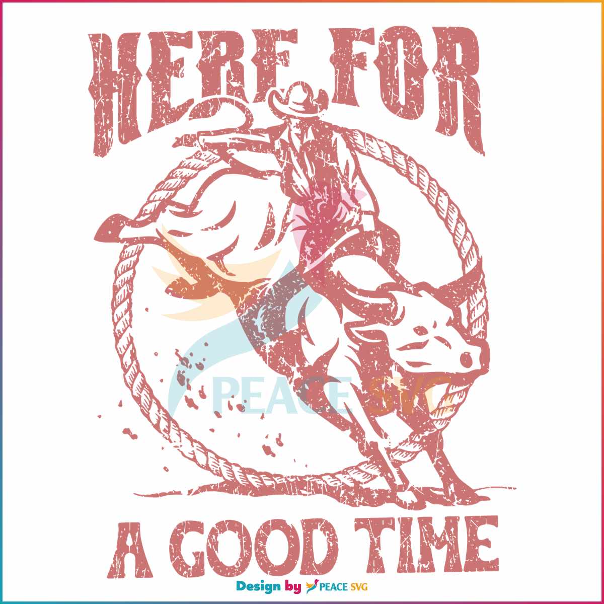 here-for-a-good-time-rodeo-country-music-svg-digital-file