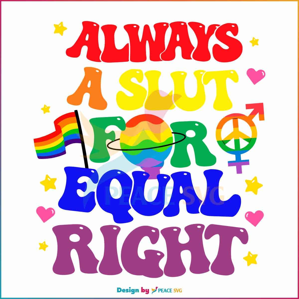 Free Groovy Always A Slut For Equal Rights Equality Matter Gay SVG ...