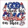 4th-of-july-god-shed-his-grace-on-thee-svg-cutting-digital-file