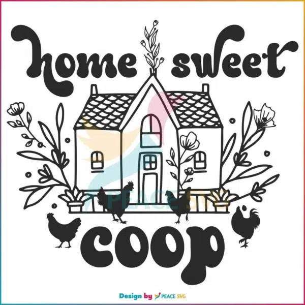 home-sweet-coop-wildflower-chicken-svg-graphic-design-file