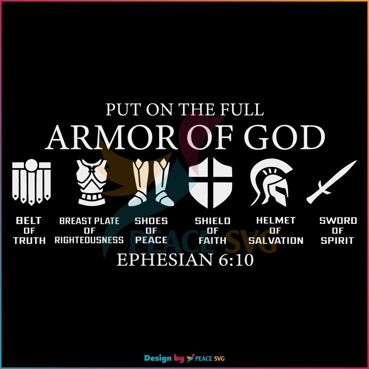 put-on-the-full-armor-of-god-ephesians-svg-digital-cricut-file