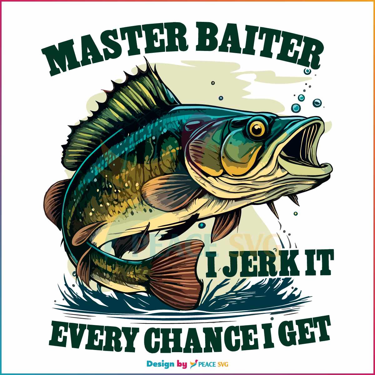 master-baiter-i-jerk-it-every-chance-i-get-funny-fishing-svg-file