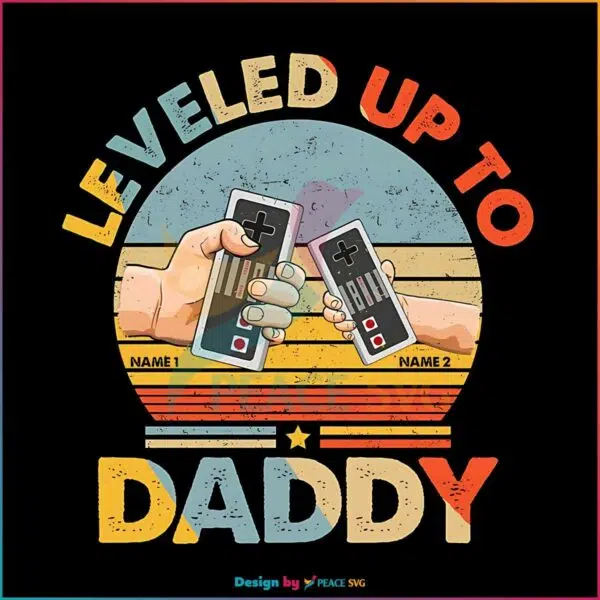 leveled-up-to-daddy-png-entered-to-the-game-png-file