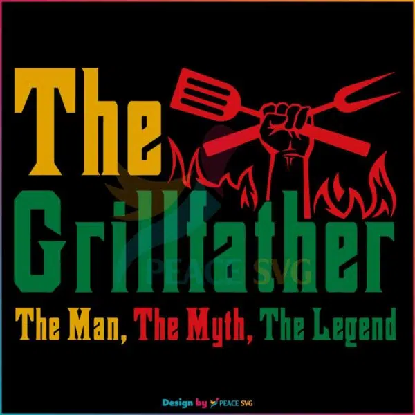 the-grillfather-the-man-the-myth-the-legend-svg-cricut-file