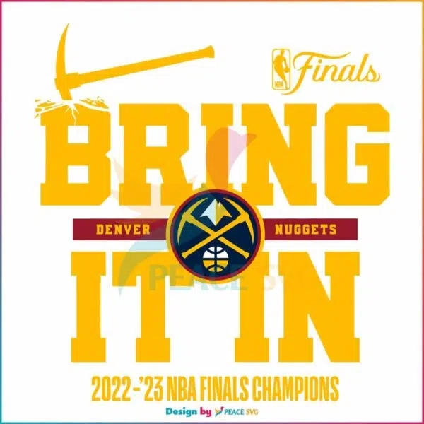 denver-nuggets-nba-finals-champions-bring-it-in-svg-cricut-file