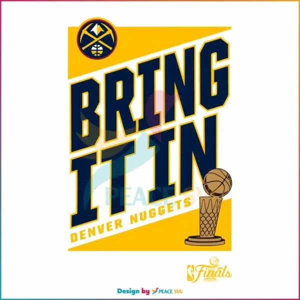 2023-nba-champions-denver-nuggets-bring-it-in-svg-file-for-cricut