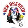 ben-drankin-funny-fourth-of-july-svg-cutting-digital-file