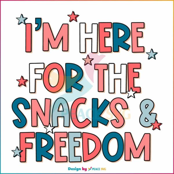 independence-day-im-here-for-the-snacks-freedom-svg-file