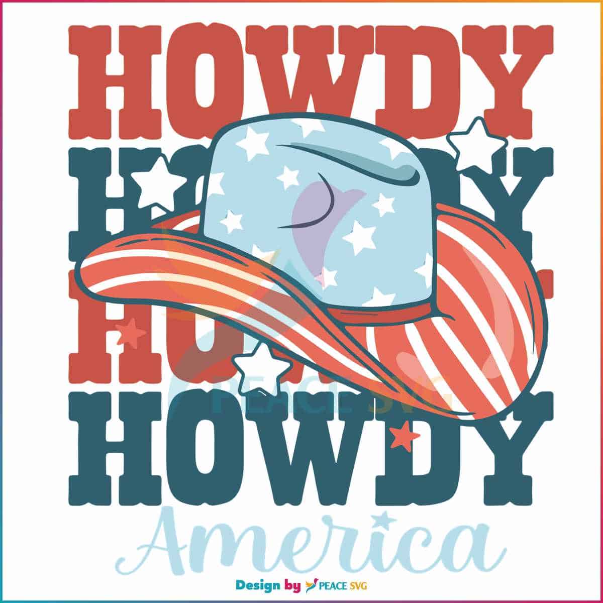 Howdy America 4th Of July Cowboy SVG Graphic Design File » PeaceSVG