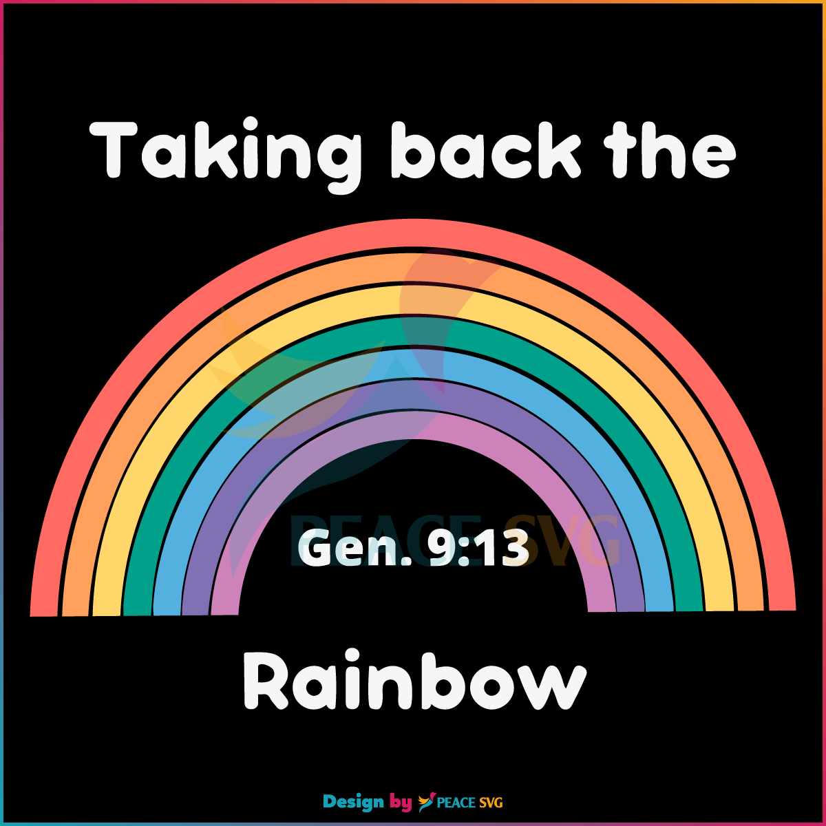 Free Taking Back The Rainbow LGBT Month SVG Cutting Digital File