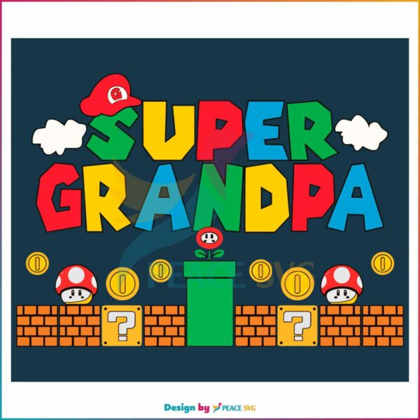super-grandpa-happy-fathers-day-svg-cutting-digital-file