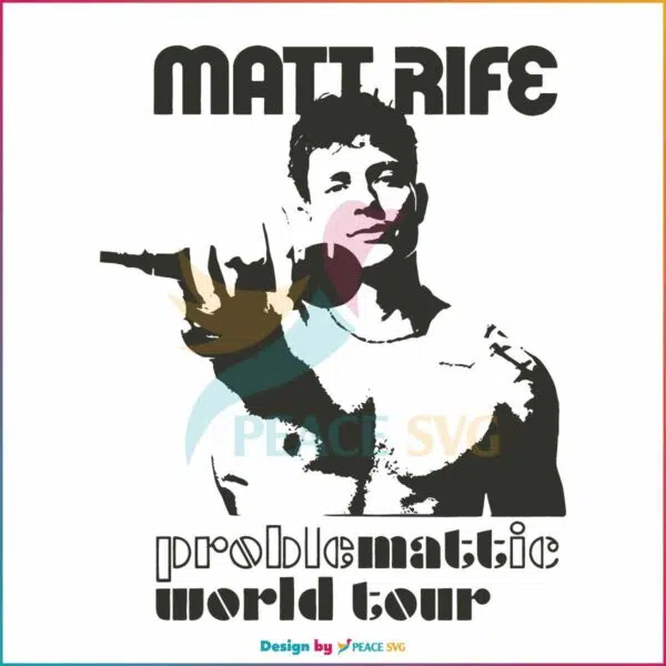 matt-rife-problematic-world-tour-svg-cutting-digital-file