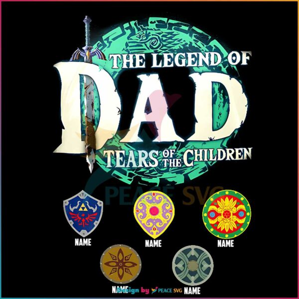 personalized-the-legend-of-dad-tears-of-the-children-png-file