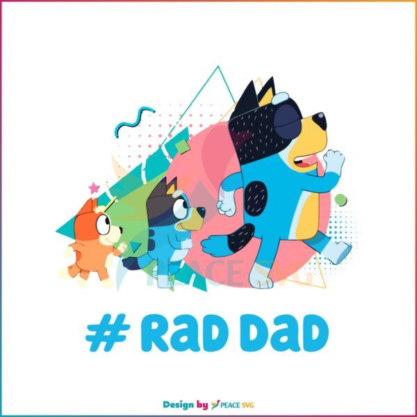 rad-dad-bandit-bluey-family-svg-fathers-day-svg-digital-file