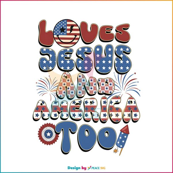 4th-of-july-loves-jesus-and-america-too-png-silhouette-file