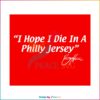 bryce-harper-i-hope-i-die-in-a-philly-jersey-svg-cutting-file
