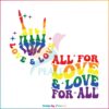 all-for-love-and-love-for-all-pride-ally-svg-graphic-design-file