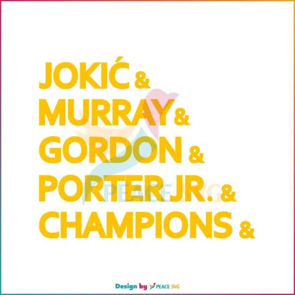 jokic-murray-gordon-porter-jr-champions-svg-digital-file