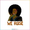 we-rose-juneteenth-svg-black-freedom-png-silhouette-file