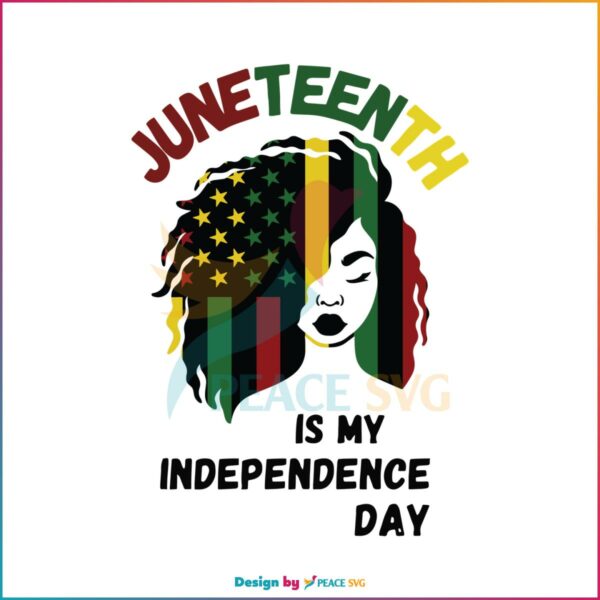 black-history-juneteenth-is-my-independence-day-svg-file
