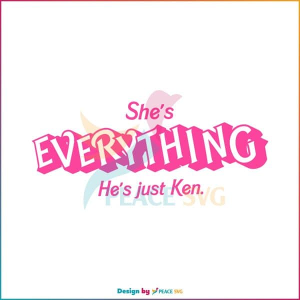 barbie-shes-everything-hes-just-ken-svg-cutting-digital-file