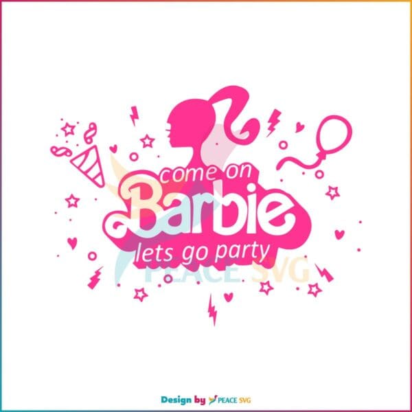 birthday-party-come-on-lets-go-party-svg-cutting-digital-file