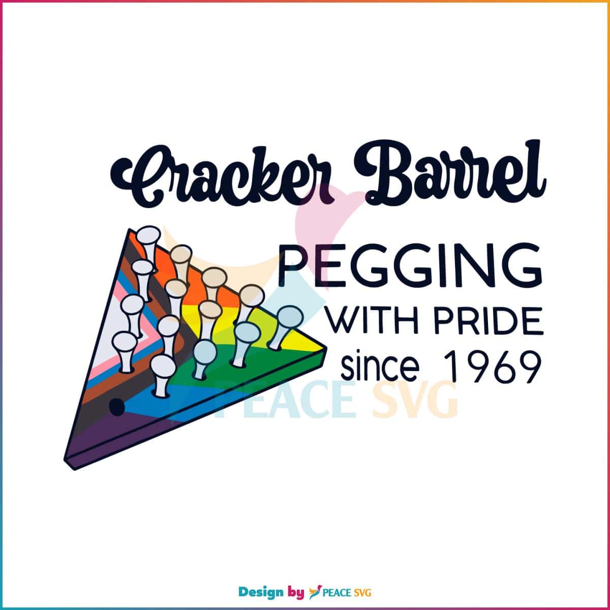 cracker-barrel-pegging-with-pride-since-1969-svg-cricut-file