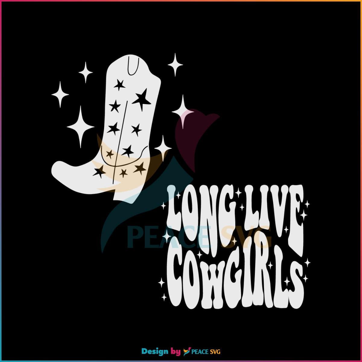 Long Live Cowgirls Morgan Wallen SVG Country Music SVG Files for Cricut