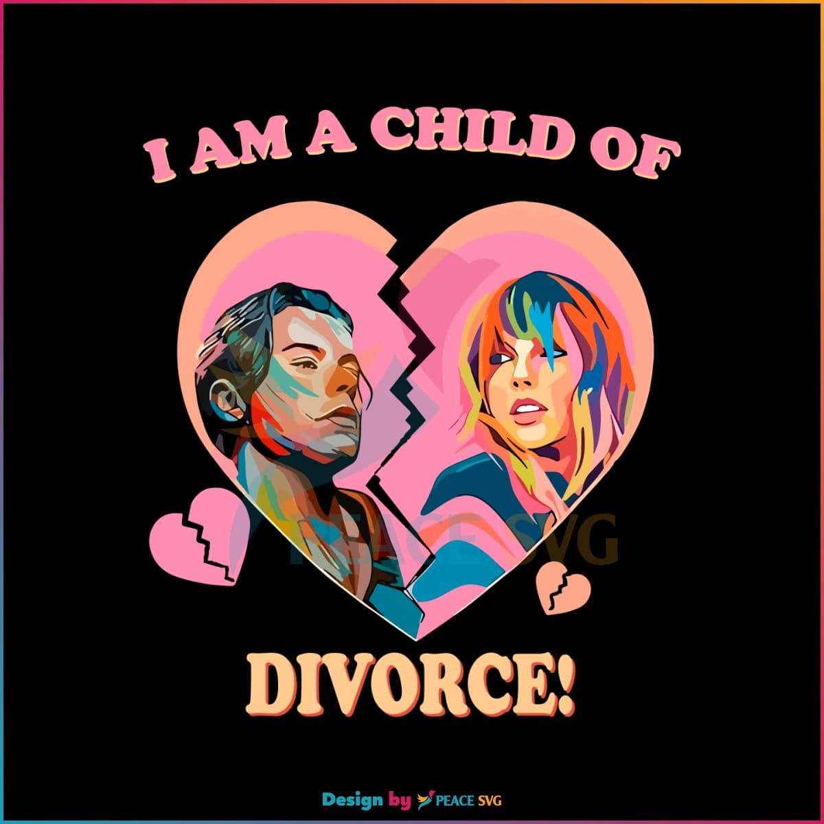 harry-taylor-i-am-a-child-of-divorce-svg-cutting-digital-file