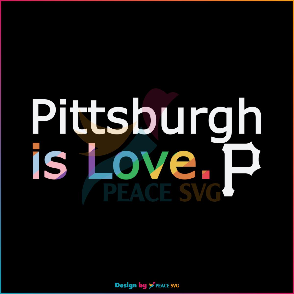 Free Pittsburgh Pirates Is Love City Pride SVG MLB Pride SVG