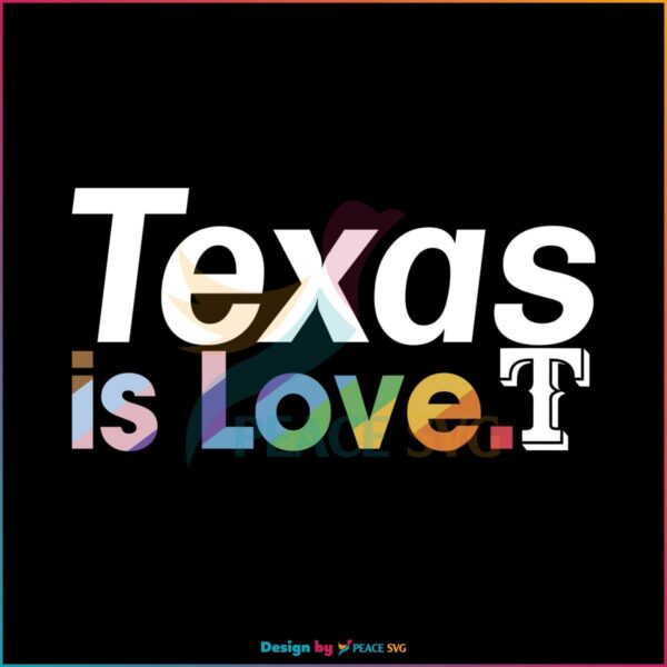 texas-rangers-is-love-city-pride-svg-mlb-pride-svg-file